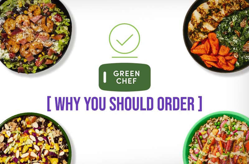 Green Chef Why You Should Order