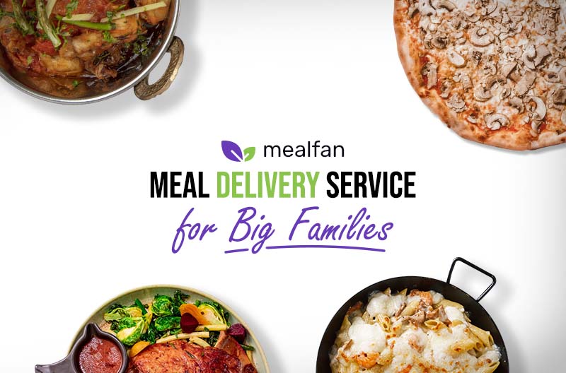 Meal Delivery Service for Big Family