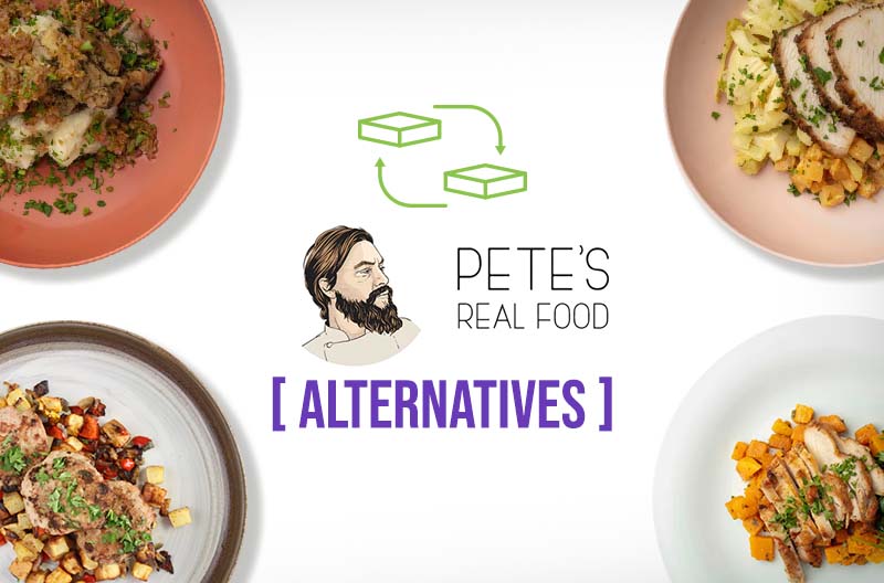 Petes Real Food Alternatives