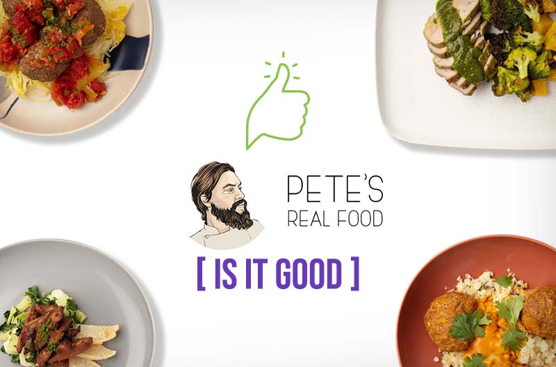 Petes Real Food Is it Good