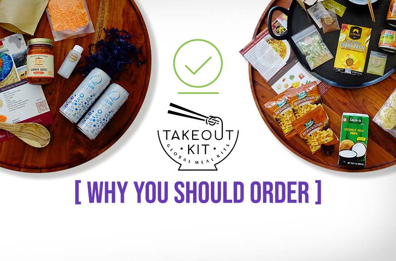 Takeout Kit Why You Should Order