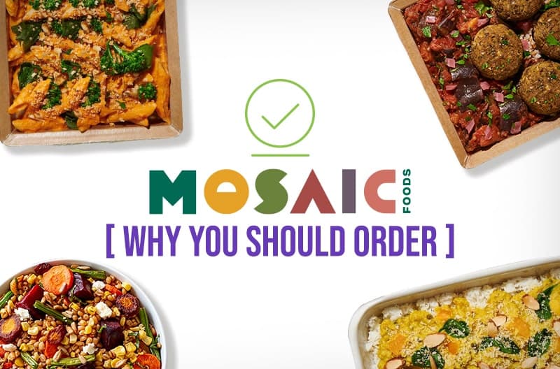 Mosaic Foods Why You Should Order