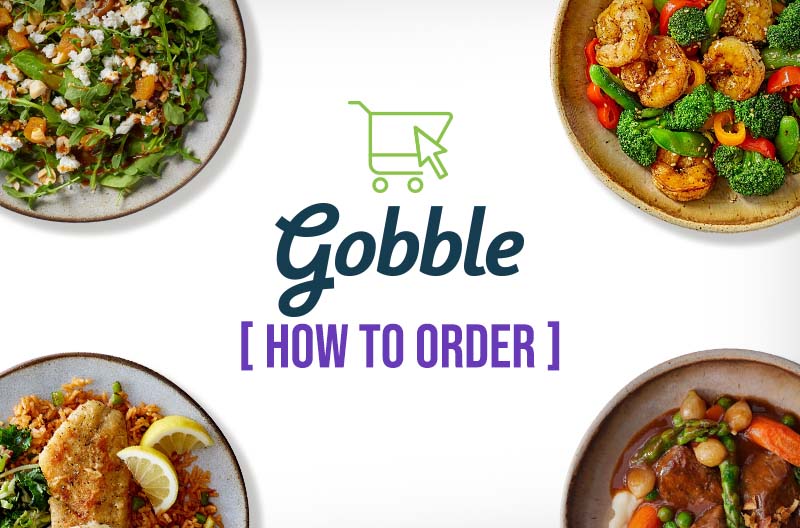 Gobble How to Order