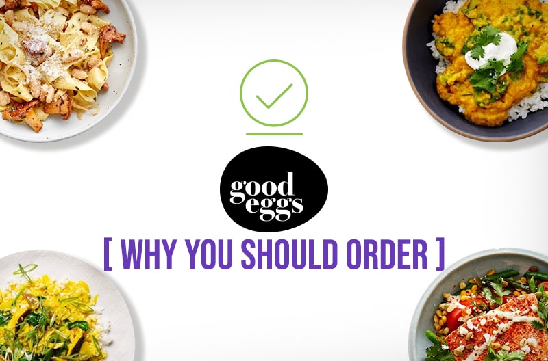 Why You Should Order from Good Eggs?