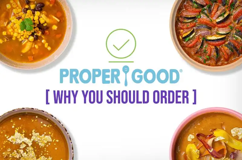 Proper Good Why You Should Order