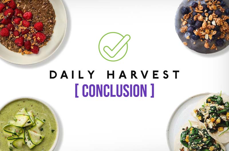 Daily Harvest Conclusion