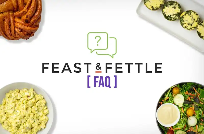 Feast and Fettle FAQ