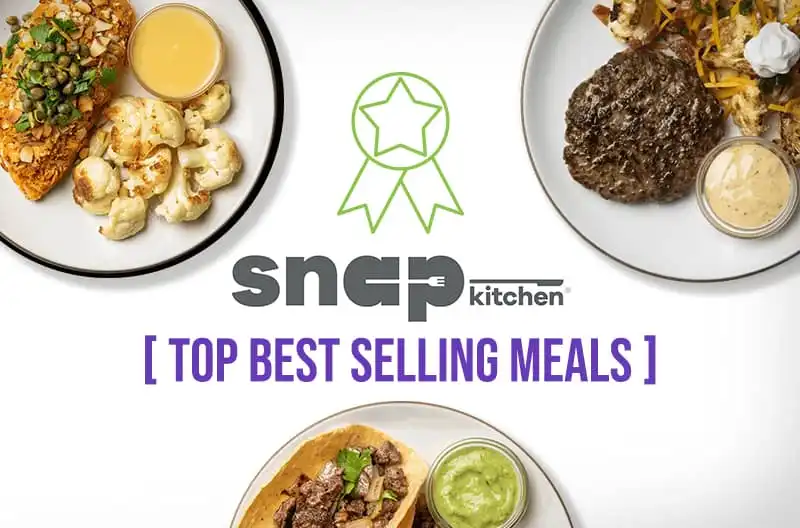 Snap Kitchen Top Best Selling Meals