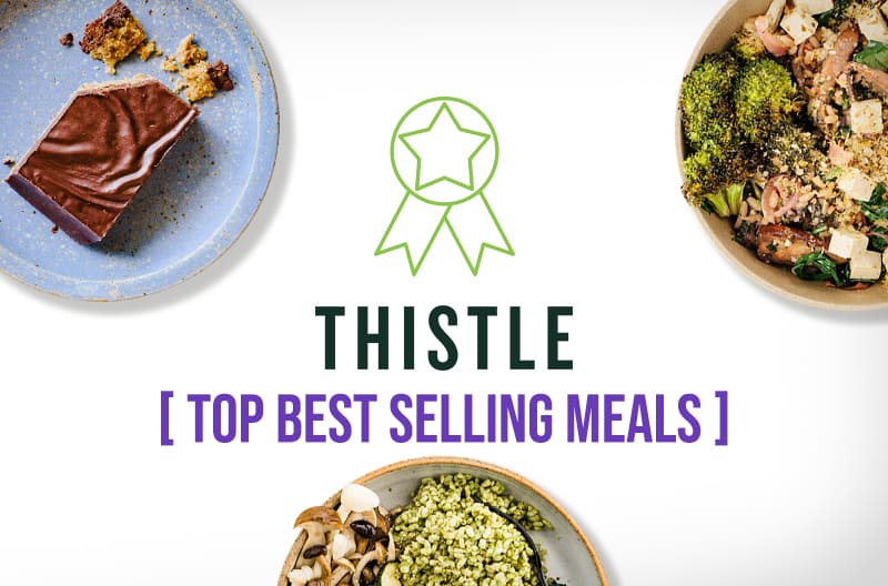 Thistle Top Best Selling Meals