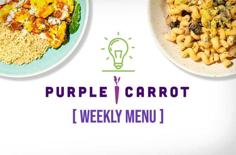 Purple Carrot Weekly Menu