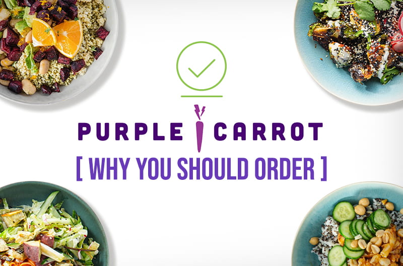 Purple Carrot Why You Should Order