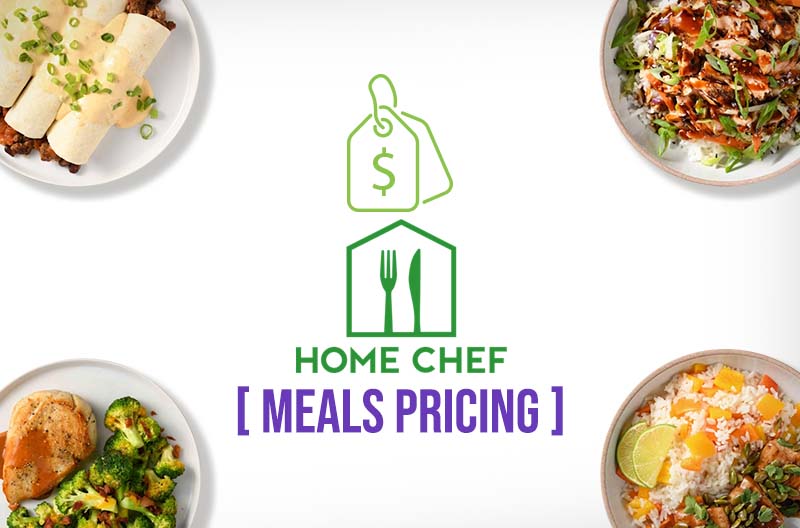 Home Chef Meals Pricing