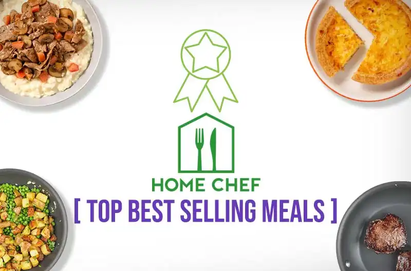 Home Chef Top Best Selling Meals