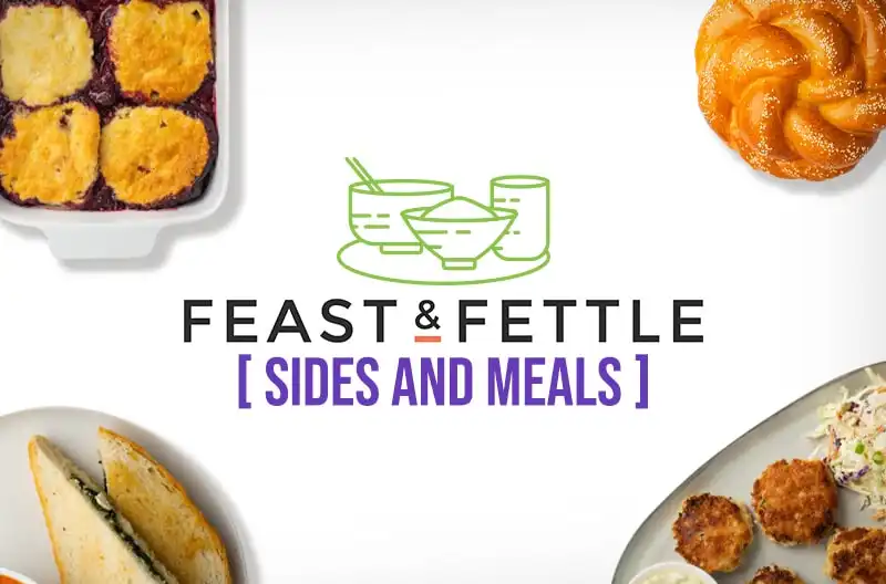 Feast and Fettle Sides and Meals