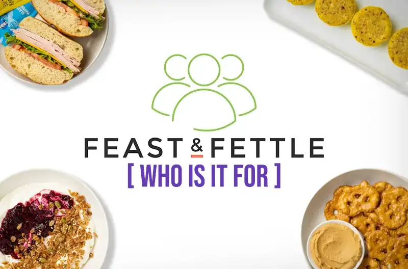 Feast and Fettle Who Is It For