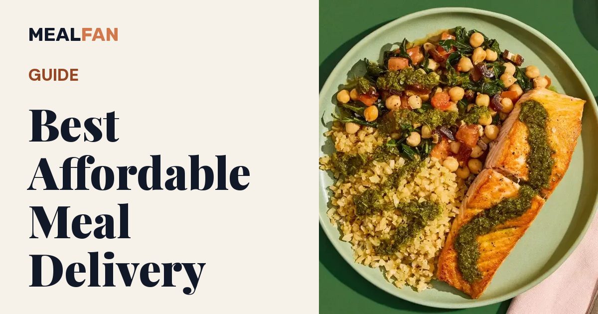 Best Affordable Meal Delivery 2026: Budget Picks Tested | MealFan